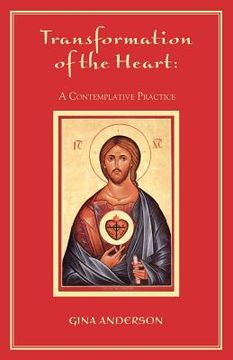 portada transformation of the heart: a contemplative practice (en Inglés)