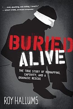 portada buried alive: the true story of kidnapping, captivity, and a dramatic rescue (nelsonfree)