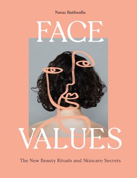 portada Face Values: Beauty Rituals and Skincare Secrets (en Inglés)