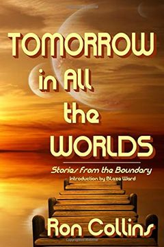portada Tomorrow in all the Worlds: Stories From the Boundary 