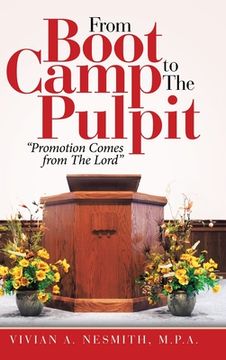 portada From Boot Camp to the Pulpit: "Promotion Comes from the Lord" (en Inglés)