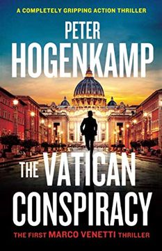 portada The Vatican Conspiracy: A Completely Gripping Action Thriller: 1 (a Marco Venetti Thriller) (en Inglés)