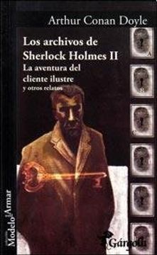 portada Archivos de Sherlock Holmes ii la Aventura del Cliente Ilustre y Otros Relatos (Modelo par (in Spanish)