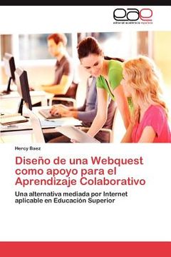 portada dise o de una webquest como apoyo para el aprendizaje colaborativo (in Spanish)