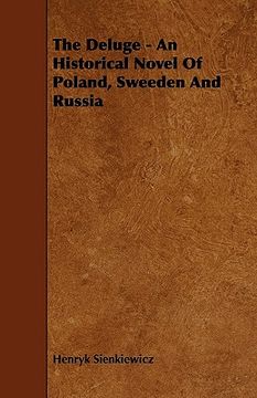 portada the deluge - an historical novel of poland, sweeden and russia (en Inglés)