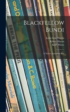 portada Blackfellow Bundi: a Native Australian Boy (in English)