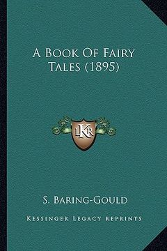 portada a book of fairy tales (1895) a book of fairy tales (1895) (in English)