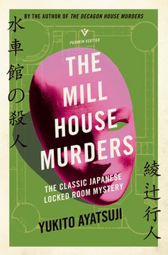 portada The Mill House Murders: The Classic Japanese Locked Room Mystery (Pushkin Vertigo) 