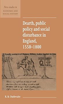 portada Dearth, Public Policy and Social Disturbance in England 1550 1800 (New Studies in Economic and Social History) (en Inglés)