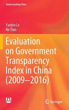 portada Evaluation on Government Transparency Index in China (2009--2016) (en Inglés)