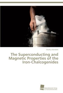 portada The Superconducting and Magnetic Properties of the Iron-Chalcogenides