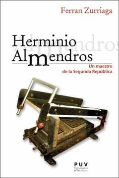 portada Herminio Almendros: Un Maestro de la Segunda República: 10 (Encuadres)