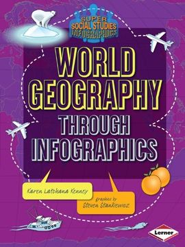 portada World Geography Through Infographics (Super Social Studies Infographics)
