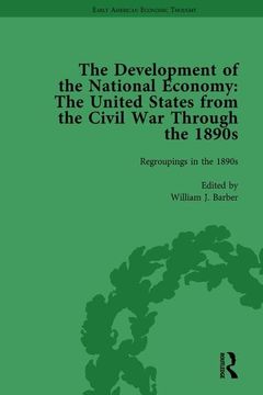 portada The Development of the National Economy Vol 3: The United States from the Civil War Through the 1890s (en Inglés)