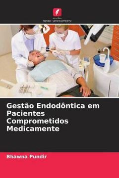 portada Gestão Endodôntica em Pacientes Comprometidos Medicamente