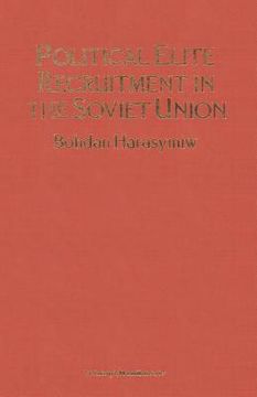 portada Political Elite Recruitment in the Soviet Union
