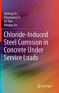 portada Chloride-Induced Steel Corrosion in Concrete Under Service Loads (en Inglés)