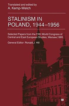 portada Stalinism in Poland, 1944-56: Selected Papers from the Fifth World Congress of Central and East European Studies, Warsaw, 1995 (International Council for Central and East European Studies)
