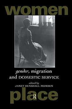portada Gender, Migration and Domestic Service (Routledge International Studies of Women and Place) (en Inglés)