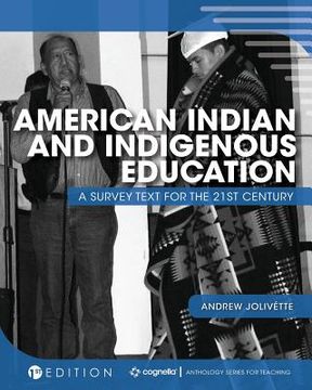 portada American Indian and Indigenous Education: A Survey Text for the 21st Century (en Inglés)