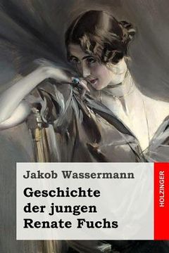 portada Geschichte der jungen Renate Fuchs (en Alemán)