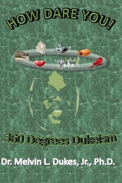 portada How Dare You - 360 Degrees Dukeism (en Inglés)