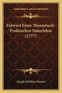 portada Entwurf Einer Theoretisch-Praktischen Naturlehre (1777) (en Alemán)