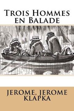 portada Trois Hommes en Balade (en Francés)