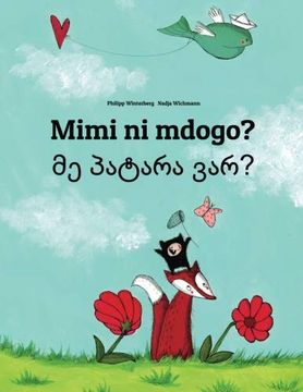 portada Mimi ni Mdogo? Me Patara Var? Swahili-Georgian: Children's Picture Book (en suajili)