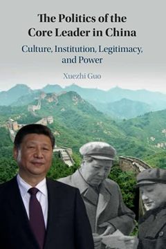 portada The Politics of the Core Leader in China (en Inglés)