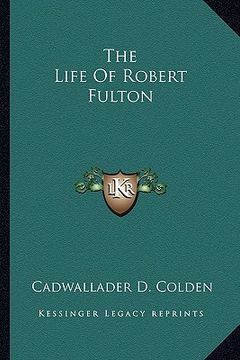 portada the life of robert fulton (en Inglés)
