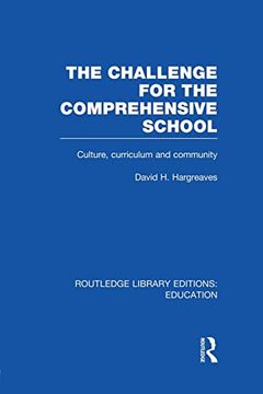 portada The Challenge for the Comprehensive School: Culture, Curriculum and Community (en Inglés)