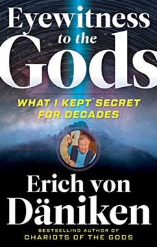 portada Eyewitness to the Gods: What i Kept Secret for Decades (en Inglés)