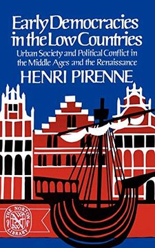 portada Early Democracies in the low Countries: Urban Society and Political Conflict in the Middle Ages and the Renaissance (en Inglés)