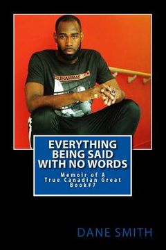 portada Everything Being Said With No Words: Memoir of A True Canadian Great Dane Smith (en Inglés)