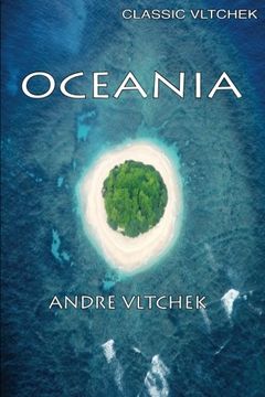 portada Oceania: Neocolonialism, Nukes & Bones: Volume 1 (Classic Vltchek) (en Inglés)