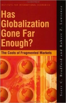 portada Has Globalization Gone far Enough? The Costs of Fragmented Markets (en Inglés)