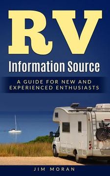 portada RV Information Source: A Guide for New and Experienced Enthusiasts (en Inglés)