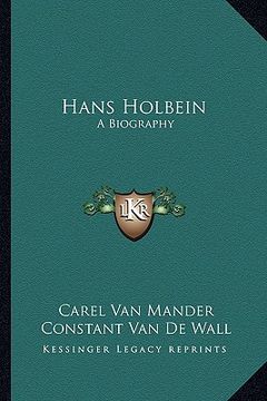 portada hans holbein: a biography (en Inglés)