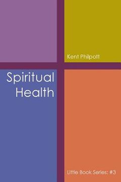 portada Spiritual Health: Little Book Series: #3 (en Inglés)