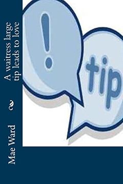 A Waitress Large tip Leads to Love