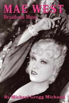 portada Mae West: Broadcast Muse (en Inglés)