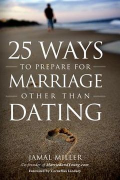 portada 25 Ways to Prepare for Marriage Other than Dating