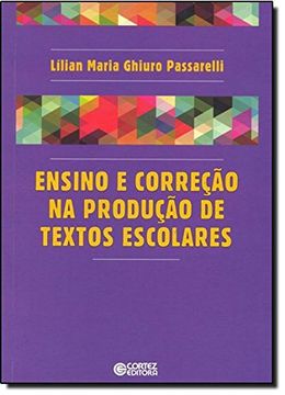 portada Ensino e Correção na Produção de Textos Escolares (Em Portuguese do Brasil)