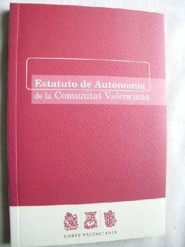 portada Estatuto de Autonomía de la Comunitat Valenciana. Estatut D'autonomia de la Comunitat Valenciana - Edición Bilingüe