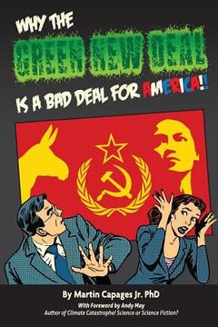 portada Why the Green New Deal Is a Bad Deal for America (en Inglés)
