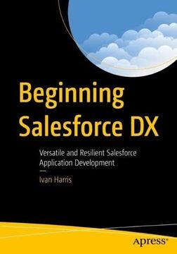portada Beginning Salesforce dx: Versatile and Resilient Salesforce Application Development (en Inglés)