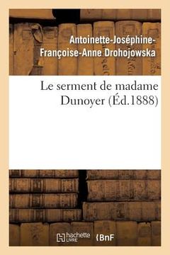 portada Le Serment de Madame Dunoyer (in French)