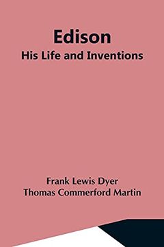 portada Edison; His Life and Inventions (en Inglés)