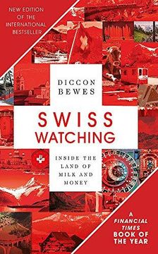 portada Swiss Watching, 3rd Edition: Inside the Land of Milk and Honey (en Inglés)